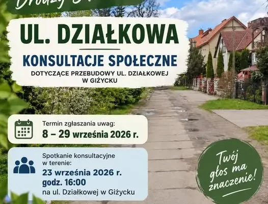 Giżycko: Konsultacje społeczne w sprawie przebudowy ul. Działkowej