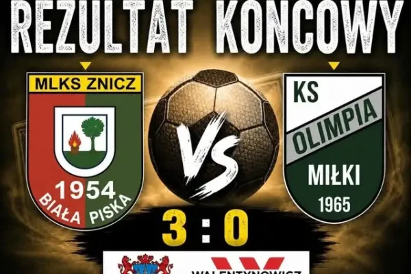 Znicz 2 Biała Piska – Olimpia Gmina Miłki 3:0. Pierwsza porażka Olimpii