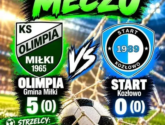 Olimpia rozgromiła Start Kozłowo 5:0. Pięć goli i świetny mecz